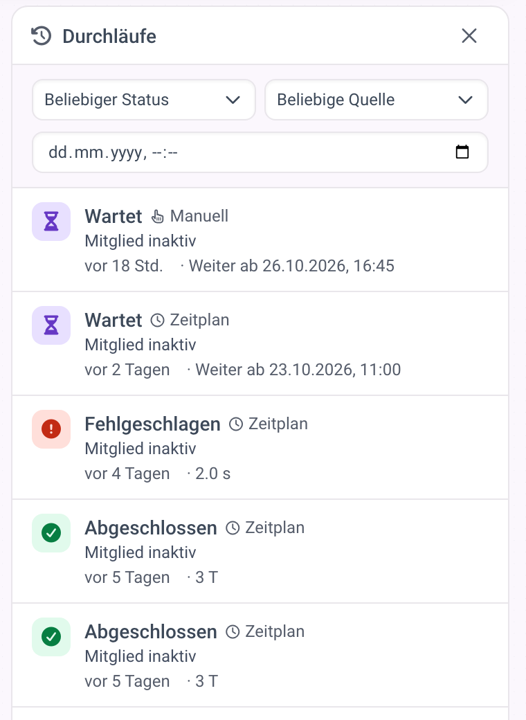 Das Panel Durchläufe mit wartenden, fehlgeschlagenen und abgeschlossenen Läufen, ihrer Quelle, Startzeit und Dauer.