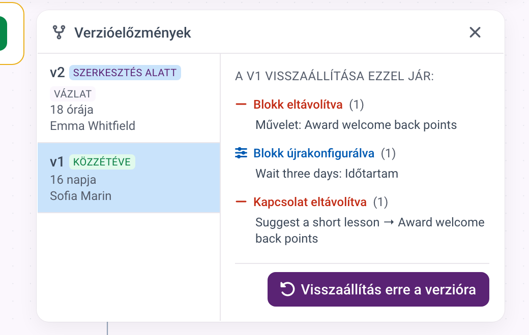 A Verziók panel a közzétett verzióval és a vázlattal, valamint azoknak a módosításoknak a listájával, amelyeket a visszaállítás elvégezne.