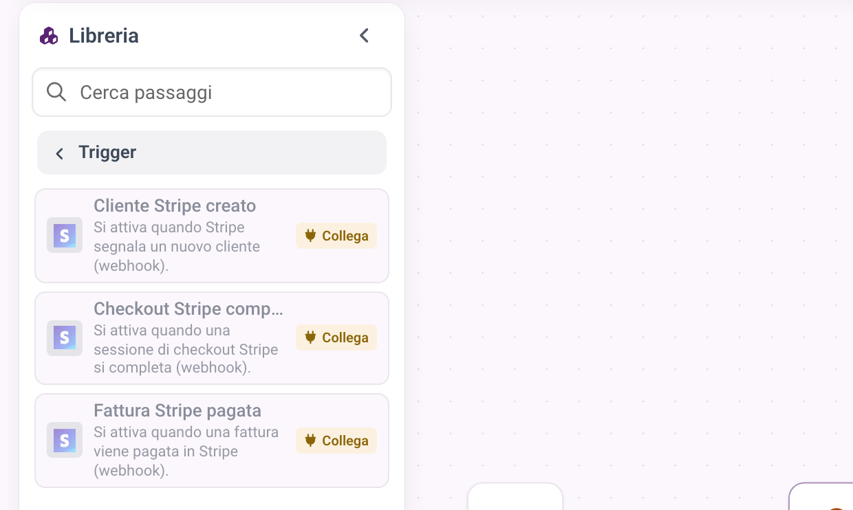 I trigger di Stripe nella libreria, in grigio con il chip Collega perché Stripe non è ancora collegato.